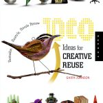 Upcycling & Repurposing Guide by Quarry Books-0